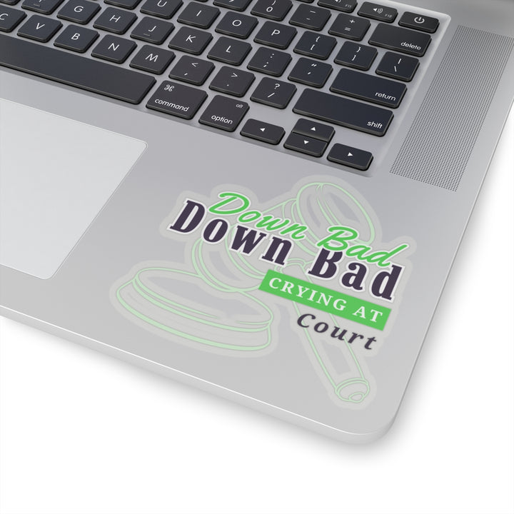 "Down Bad Crying at Court" Vinyl Adhesive Sticker