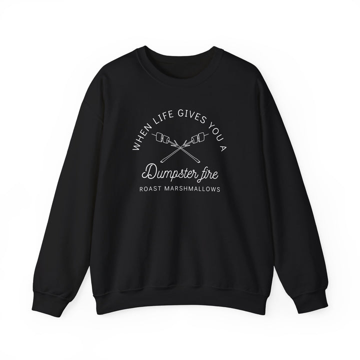 “When Life Gives You a Dumpster Fire, Roast Marshmallows” Unisex Heavy Blend™ Crewneck Sweatshirt