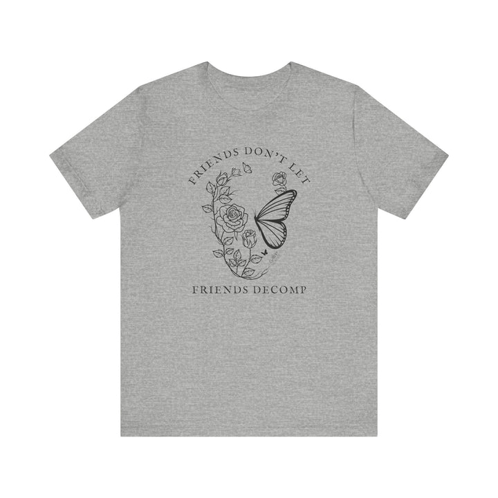 "Friends Don't Let Friends Decomp" Skull Unisex Cotton Short Sleeve Tee