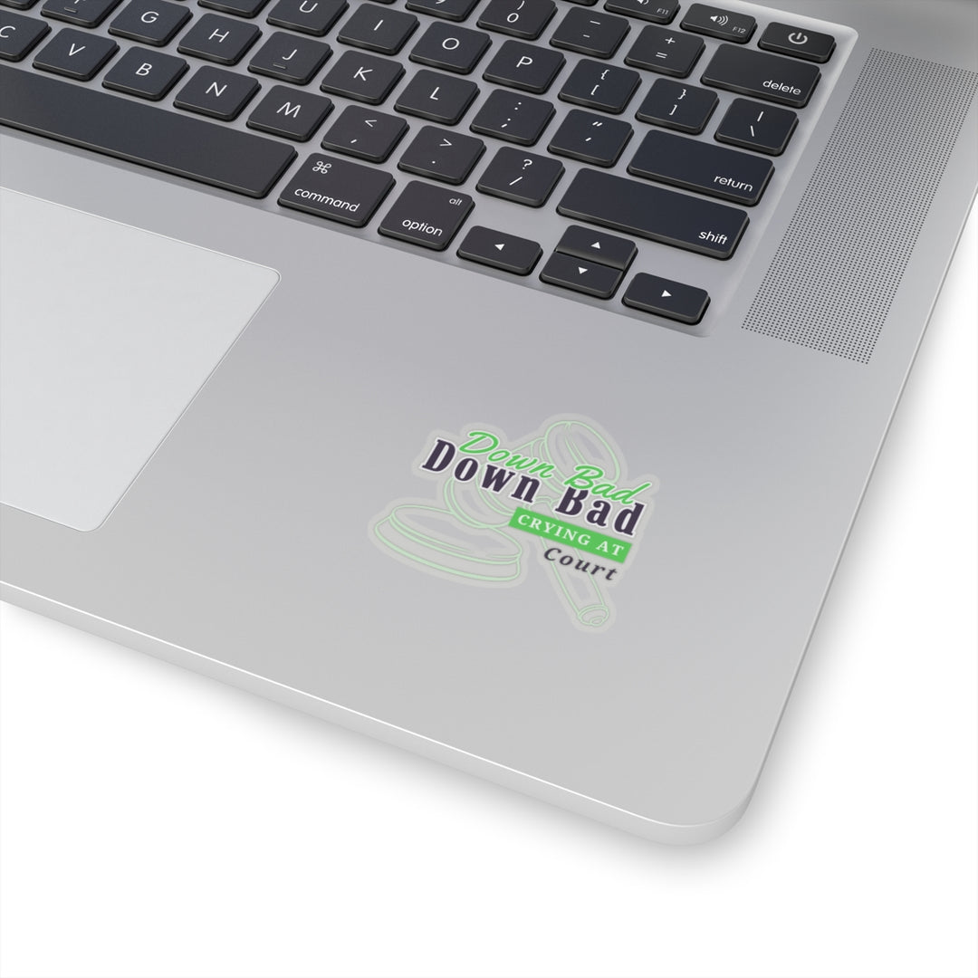 "Down Bad Crying at Court" Vinyl Adhesive Sticker