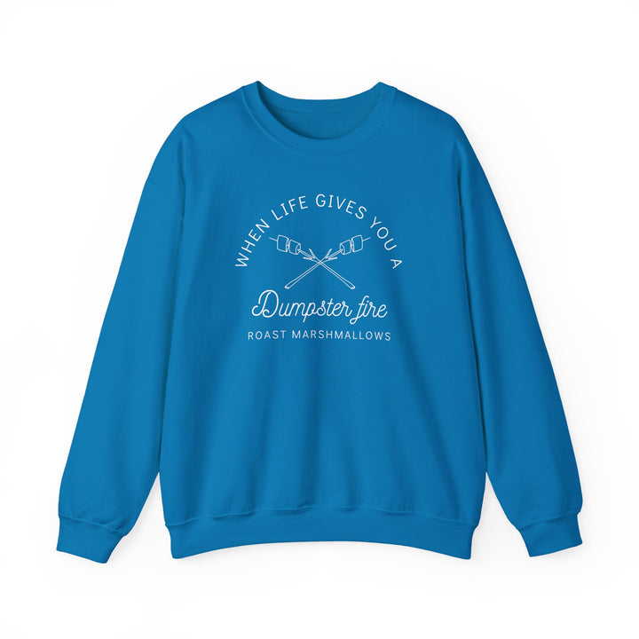 “When Life Gives You a Dumpster Fire, Roast Marshmallows” Unisex Heavy Blend™ Crewneck Sweatshirt