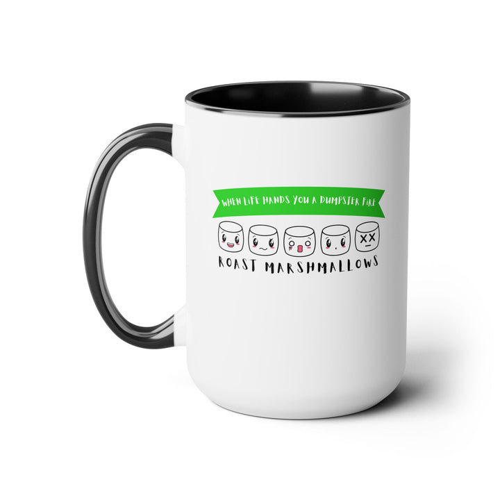 "When Life Hands You a Dumpster Fire, Roast Marshmallows" Two-Tone Coffee Mug, 15oz