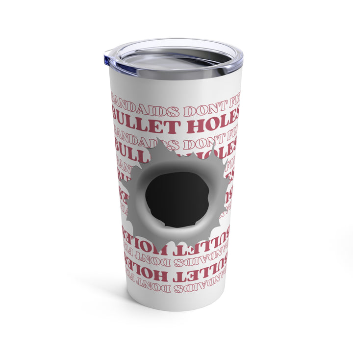 "Bullet Hole" Tumbler 20oz