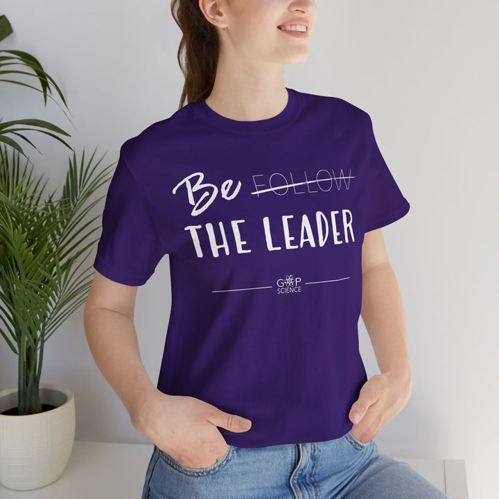 "Be the Leader" Unisex Cotton Short Sleeve Tee