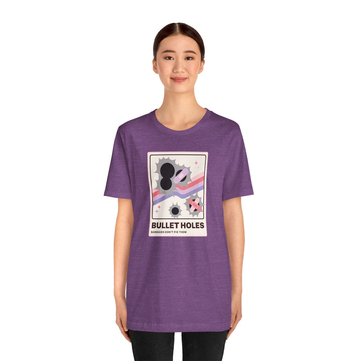 "Bullet Holes - Bandaids Don't Fix Them" Unisex Jersey Short Sleeve Tee