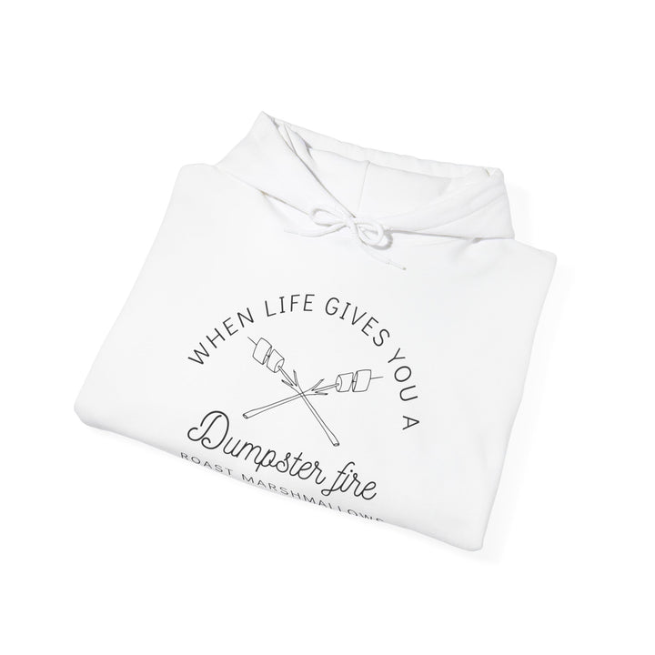 "When Life Gives You a Dumpster Fire, Roast Marshmallows" Unisex Heavy Blend™ Hooded Sweatshirt