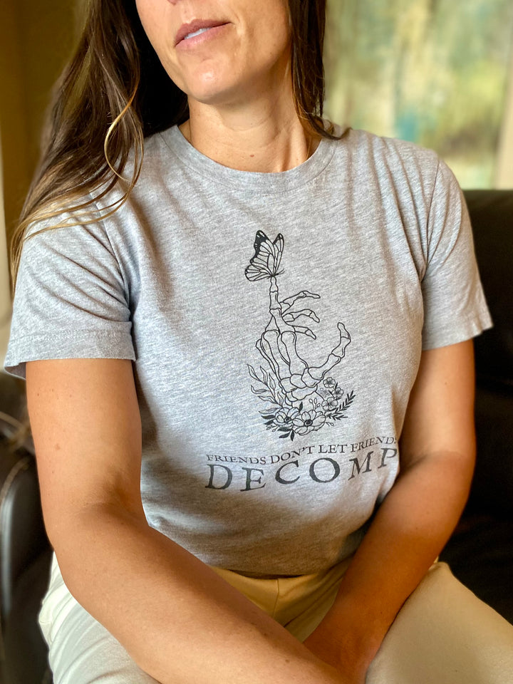 "Friends Don't Let Friends Decomp" Butterfly Unisex Cotton Short Sleeve Tee